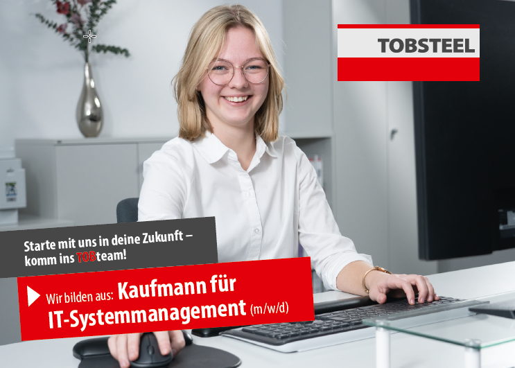 Ausbildung als Kaufmann für IT-Systemmanagement (m/w/d) bei der TOBSTEEL GmbH